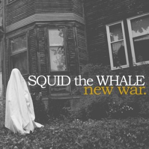 Squid The Whale - new war. [EP 2011]