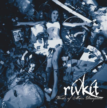 Rivkit - Words Of Mass Deception (2006)