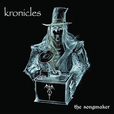 Kronicles - The songmaker (2005)