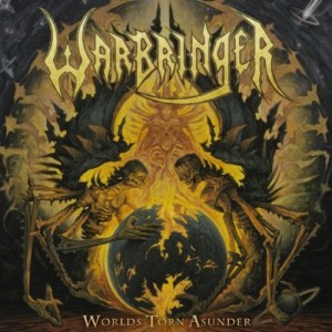 Warbringer - Worlds Torn Asunder (2011)