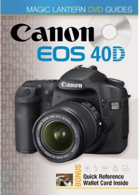 Magic Lantern DVD Guides: Canon EOS 40D