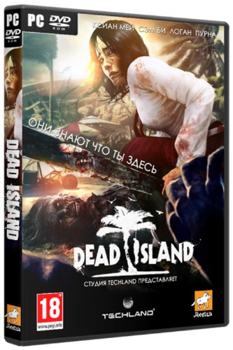 Dead Island [1.2.0] (2011/PC/RePack/Rus) (Co-op unlocked)