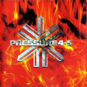 Pressure 4-5  Burning the Process (2001)