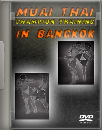 Муай Тай - Тренировки чемпионов в Бангкоке (2001) DVDRip