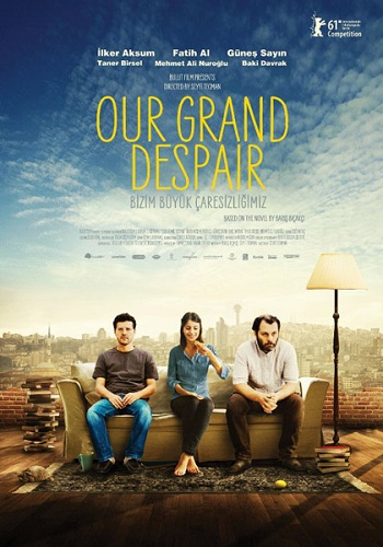 Наше великое отчаяние / Bizim Buyuk Caresizligimiz (2011) DVDRip