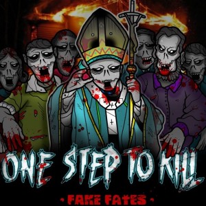 One Step To Kill - Fake Fates [EP] (2011)
