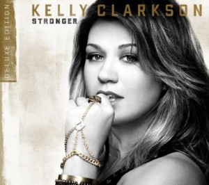 Kelly Clarkson – Stronger (Deluxe Edition) (2011)