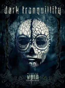 Dark Tranquillity - We Are The Void (Tour Edition) (2011)