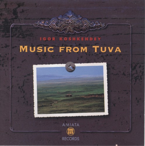 (World Music; Tuvan Traditional; Throat Singing) Igor Koshkendey - Music From Tuva - 1998, FLAC (tracks+.cue), lossless