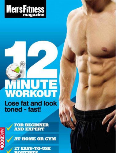 Men039;s Fitness - 12 Minute Workout (2011) (UK)