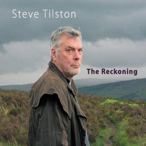 (Folk, Acoustic) Steve Tilston - The Reckoning - 2011, MP3, 320 kbps