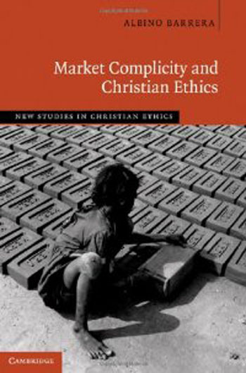 Market Complicity and Christian Ethics (New Studies in Christian Ethics)