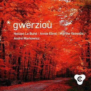 (Breton) Nolùen Le Buhé (Noluen Le Buhe), Annie Ebrel, Marthe Vassallo, André (Andre) Markowicz - Gwerzioù (Gwerziou) - 2009, MP3, 320 kbps