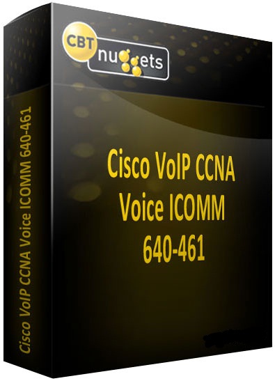 CBT Nuggets Cisco VoIP CCNA Voice ICOMM 640-461