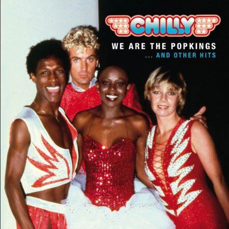 Chilly - We Are The Popkings... and Other Hits (2011)