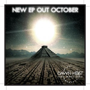 Dawn Heist - Time Wave Zero [EP] (2011)