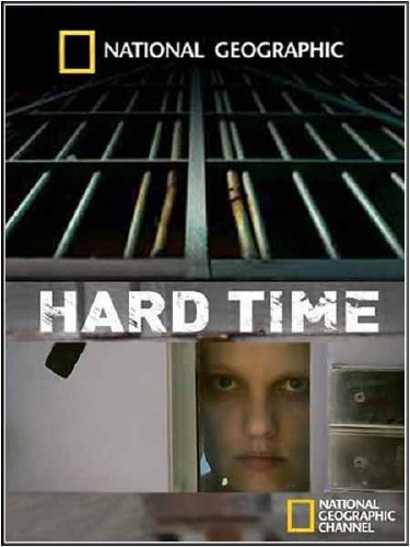  .   / Hard Time. Women On Lockdown (2010) SATRip