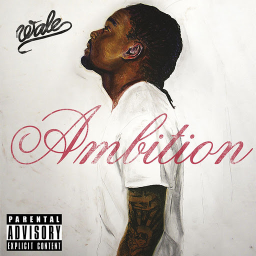 (Hip-Hop) Wale - Ambition - 2011, FLAC (tracks+.cue), lossless