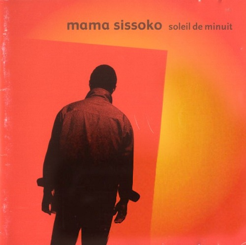 (Contemporary African) Mama Sissoko - Soleil de minuit - 1999, FLAC (tracks+.cue), lossless