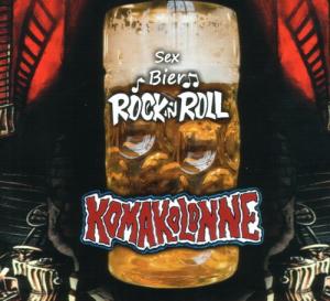 Komakolonne - Sex Bier & Rock'n'Roll (2011)