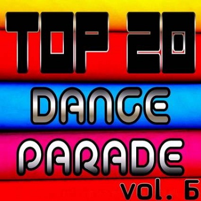 Top 20 Dance Parade Vol. 6 ( 17.11.2011)