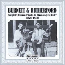 (Country, Old Timey) Burnett & Rutherford - Complete Recorded Works 1926-1930 (Document Records) - 1998, MP3, 128 kbps