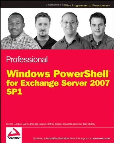 Programmer to Programmer - Cookey-Gam J., Keane B., Rosen J., Runyon J. - Professional Windows PowerShell for Exchange Server 2007 Service Pack 1 [2008, PDF, ENG]