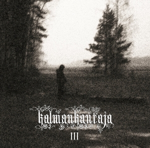 Kalmankantaja - III EP (2011)