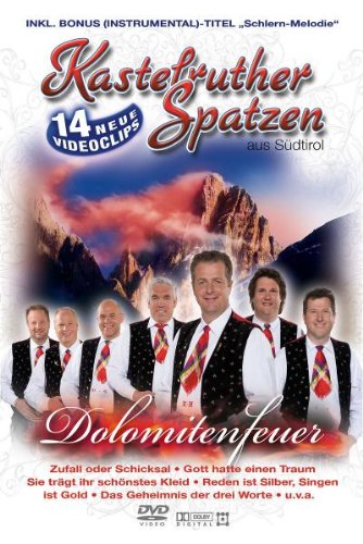 Kastelruther Spatzen - Dolomitenfeuer [2007 г., Pop, DVD9]