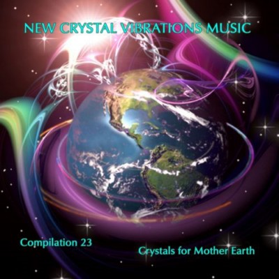 VA - New Crystal Vibrations Music - Compilation 23 - Crystals for Mother Earth [3CD] (2011)