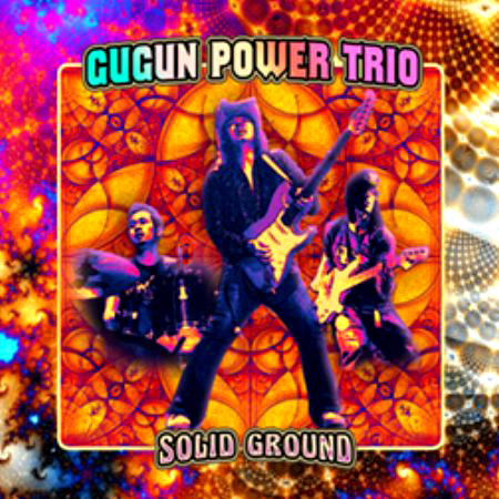 (Blues-Rock) Gugun Power Trio - Solid Ground - 2011, APE (image+.cue), lossless