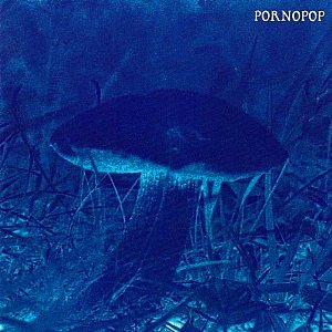 Pornopop - Blue (1997)