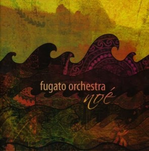 Fugato Orchestra - No&#233; (2011)