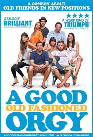 Старая добрая оргия / A Good Old Fashioned Orgy (2011 / DVDRip)