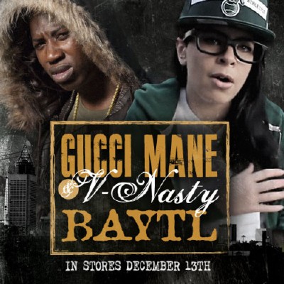 Gucci Mane & V-Nasty - Baytl (2011)