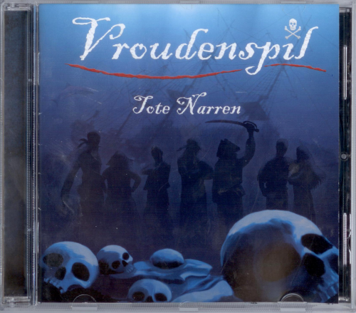 (Freibeuter Folk / Comedy / Ska Rock) Vroudenspil - Tote Narren - 2011, MP3, 320 kbps
