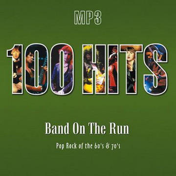 VA - 100 Hits Band On The Run Pop Rock Of The 60's  70's (2004)