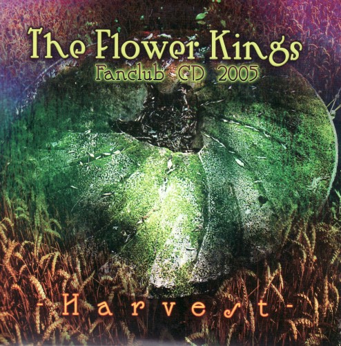 (Symphonic Prog) The Flower Kings - Harvest (Fanclub CD) - 2005, MP3, 320 kbps