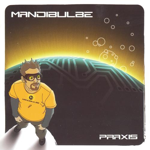 (Heavy Prog/Progressive Metal) Mandibulbe - Praxis - 2010, FLAC (image+.cue), lossless