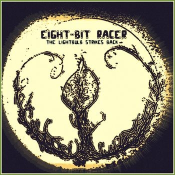 (Progressive Rock / Post Rock) Eight-Bit Racer - The Lightbulb Strikes Back - 2011, MP3, 320 kbps
