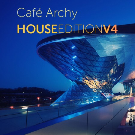 Cafe Archy: House Edition 4 (2012)