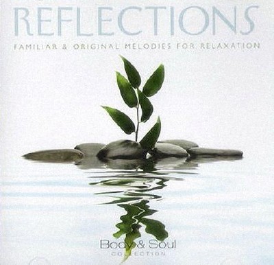 North Star Artists - Reflections: Familiar & Original Melodies For Relaxation (2011)