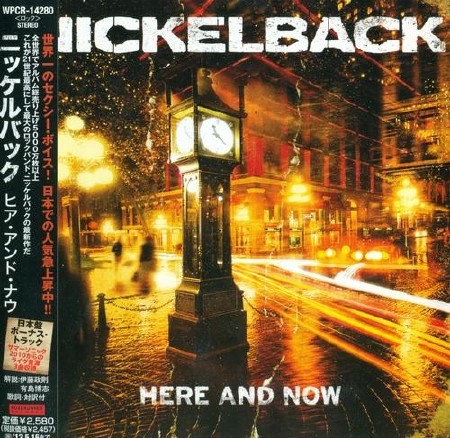 Nickelback - Here And Now. Japanese Edition (2011)