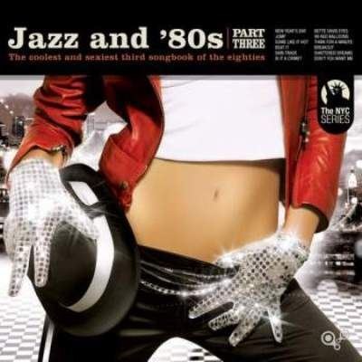 VA - Jazz & 80s Vol. 3 (bonus track version) (2009) Free