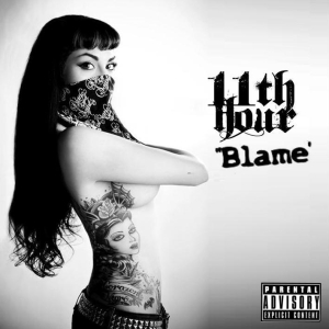 11th Hour - Blame (Single) (2012)