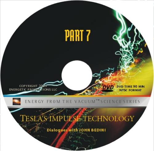   .  7 -    / Energy from the vacuum. Part 7 - Tesla's impulse technology ( . ) [2008 ., , DVDRip]