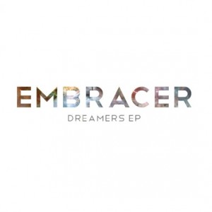 Embracer - Dreamers EP (2011)
