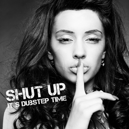 VA - Shut Up: It's Dubstep Time (2012)