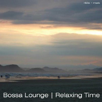 VA - Bossa Lounge: Relaxing Time (2011)