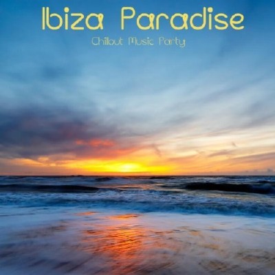 Cafe Chillout de Ibiza - Ibiza Paradise Cafe Chillout Music Party (2011)